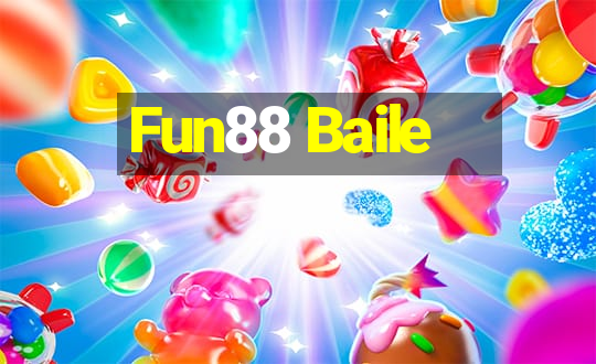 Fun88 Baile