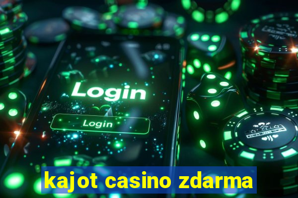 kajot casino zdarma