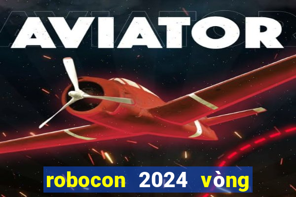 robocon 2024 vòng loại phía bắc