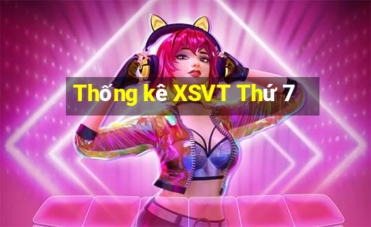 Thống kê XSVT Thứ 7