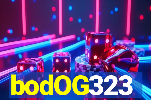 bodOG323