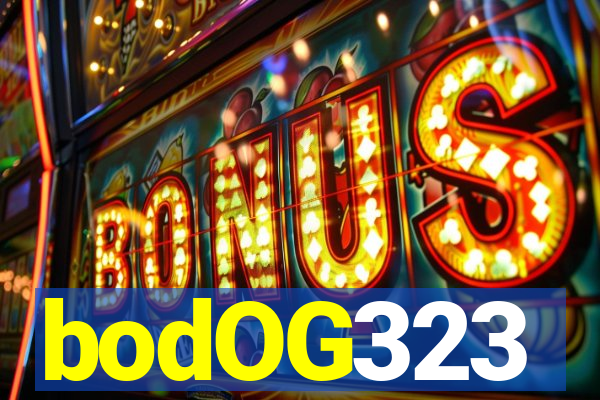 bodOG323