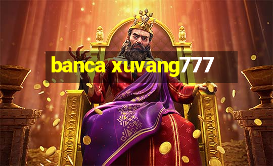 banca xuvang777