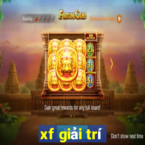 xf giải trí