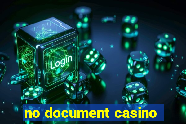 no document casino