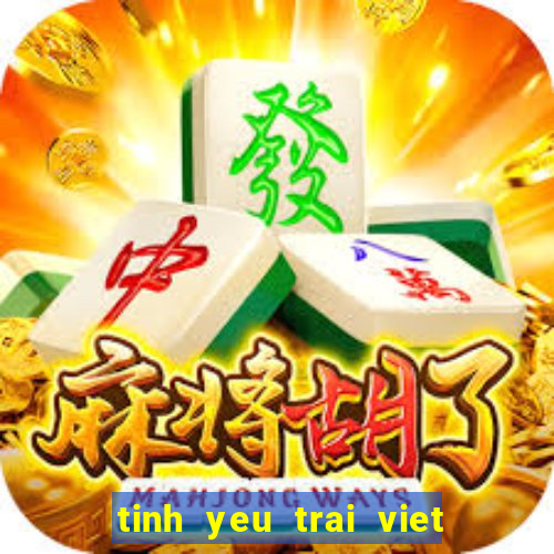 tinh yeu trai viet gogo club