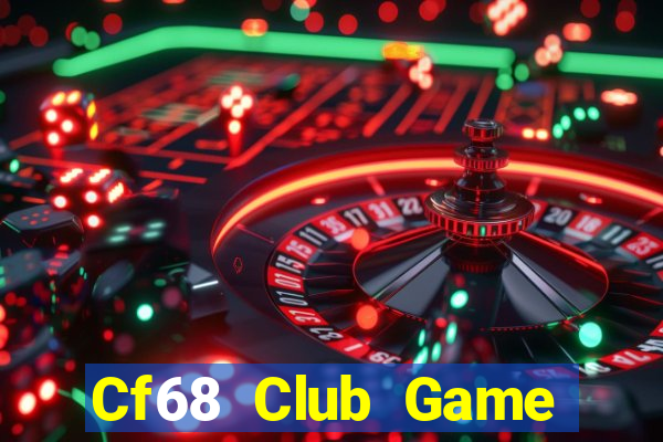 Cf68 Club Game Bài Phỏm