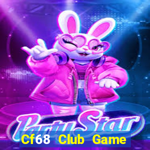 Cf68 Club Game Bài Phỏm