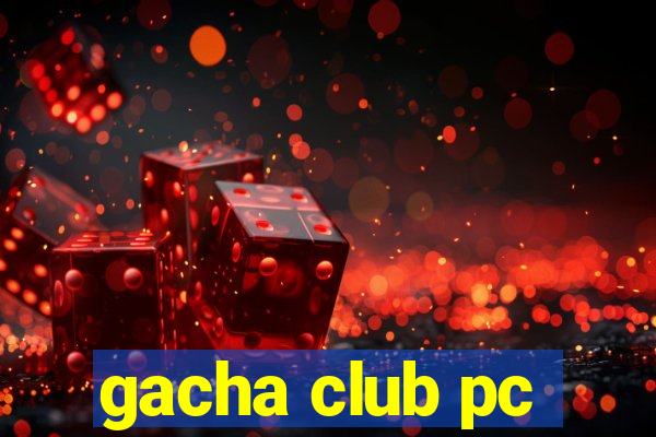 gacha club pc