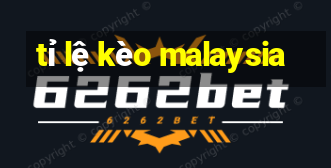 tỉ lệ kèo malaysia