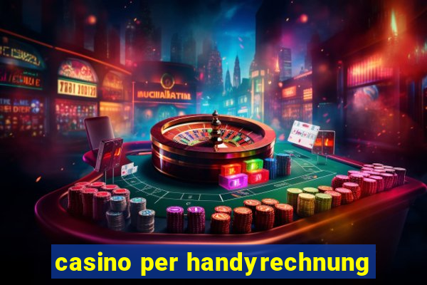 casino per handyrechnung