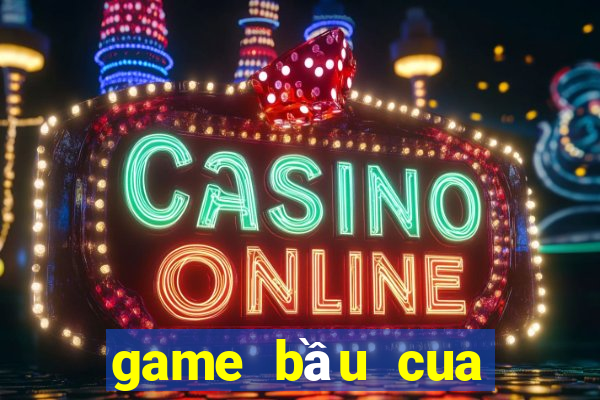 game bầu cua nổ hũ