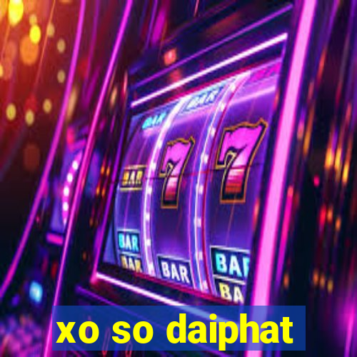 xo so daiphat