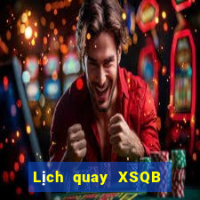 Lịch quay XSQB ngày 10