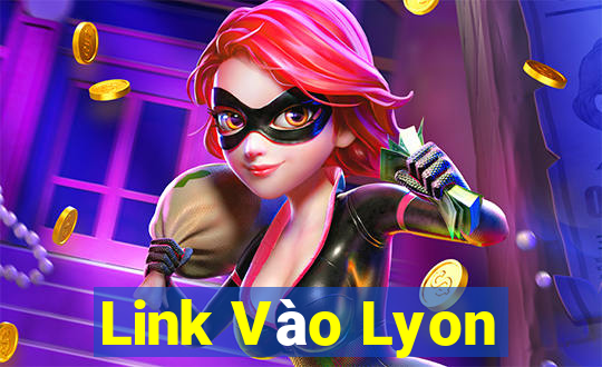 Link Vào Lyon