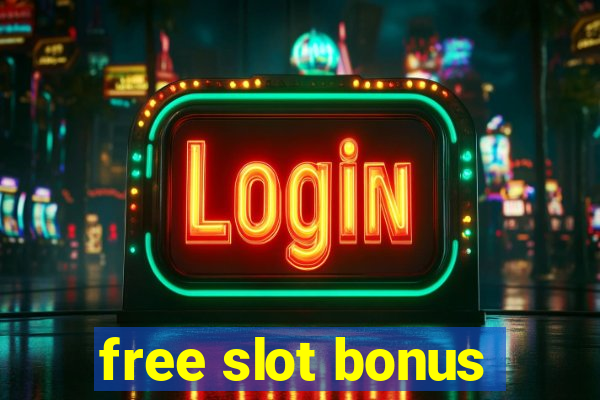 free slot bonus