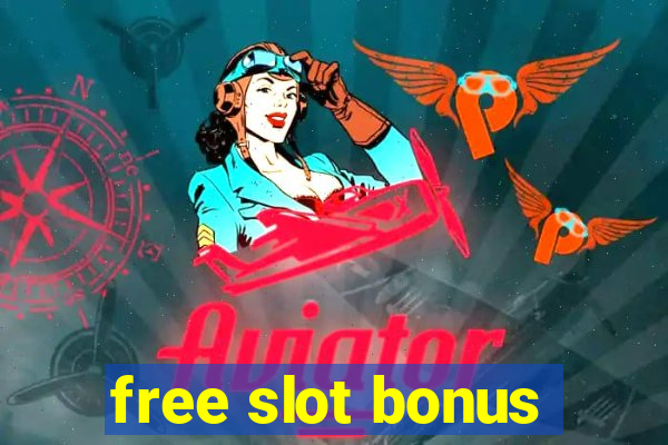 free slot bonus