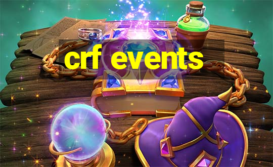 crf events