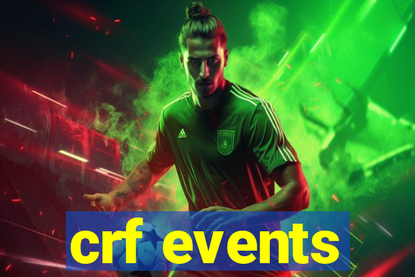 crf events