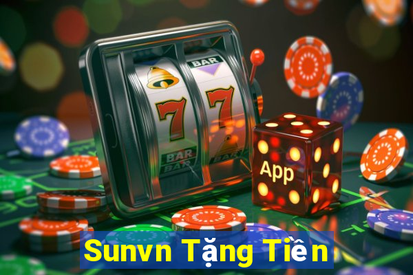 Sunvn Tặng Tiền