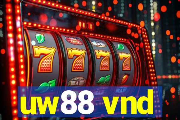 uw88 vnd