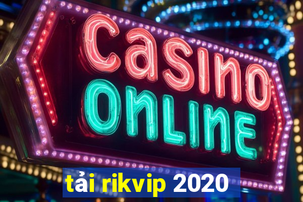 tải rikvip 2020