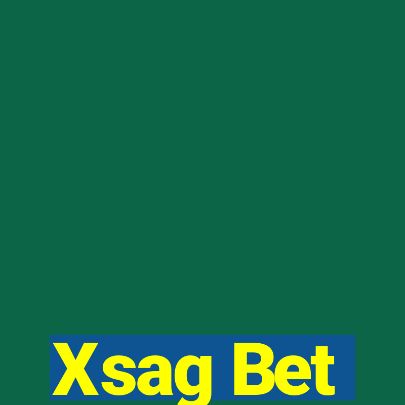 Xsag Bet