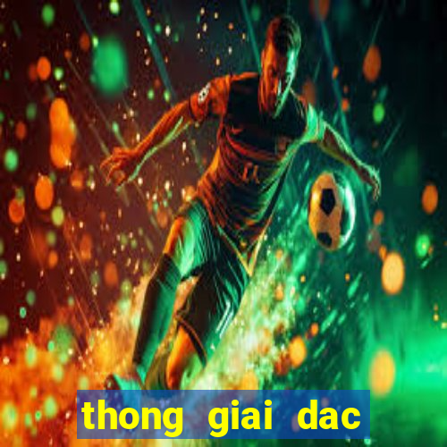 thong giai dac biet theo tong