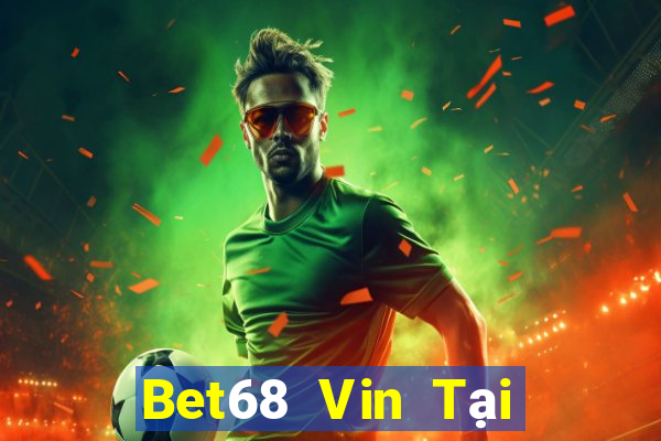 Bet68 Vin Tại Game Bài B52 Đổi Thưởng