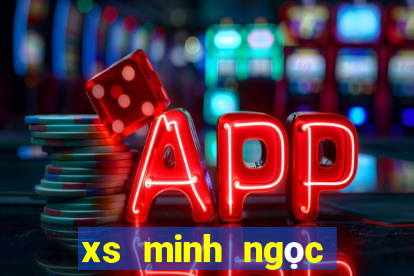 xs minh ngọc trực tiếp