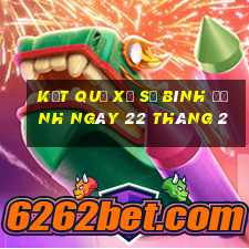 kết quả xổ số bình định ngày 22 tháng 2