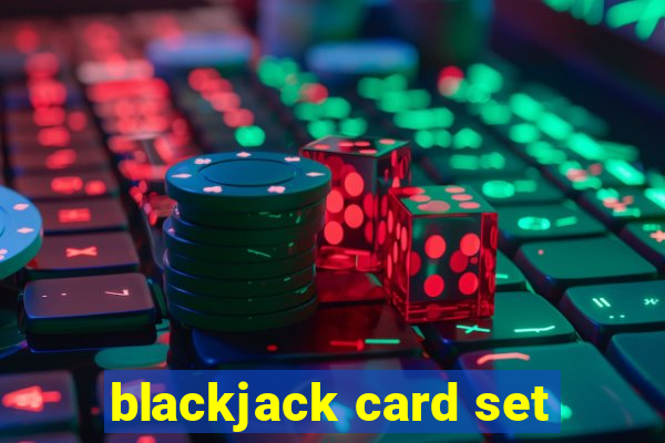 blackjack card set