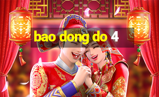 bao dong do 4