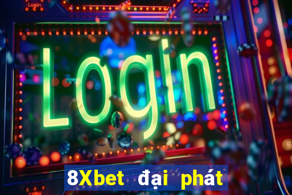 8Xbet đại phát xổ số thần lll