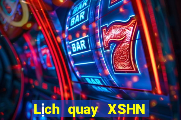 Lịch quay XSHN ngày 2