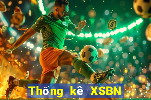 Thống kê XSBN ngày 5