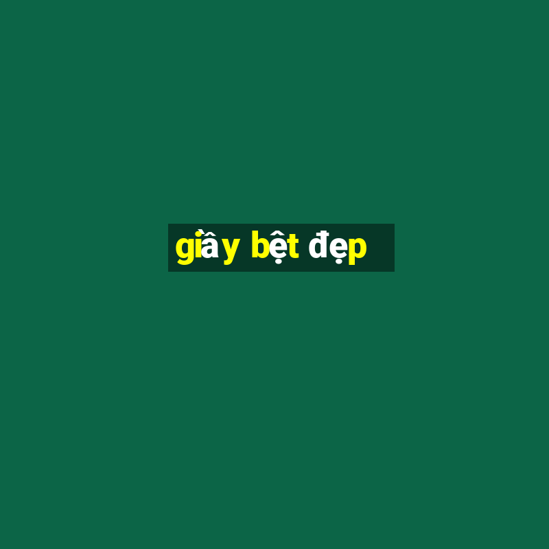 giay bet dep