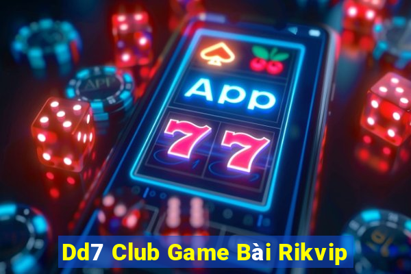 Dd7 Club Game Bài Rikvip