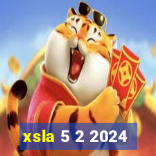 xsla 5 2 2024