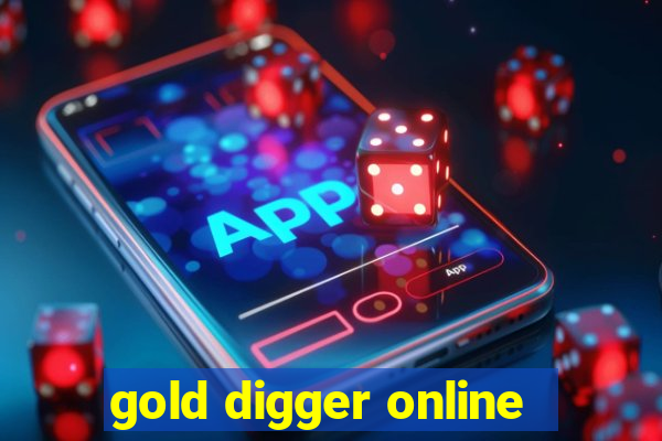 gold digger online