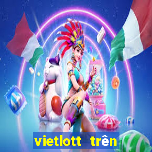 vietlott trên điện thoại