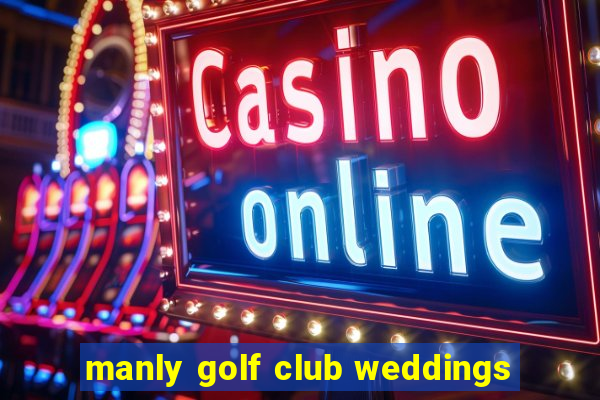 manly golf club weddings