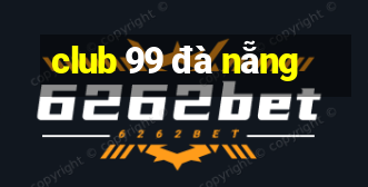 club 99 đà nẵng