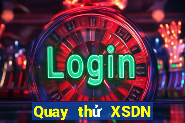 Quay thử XSDN Thứ 3