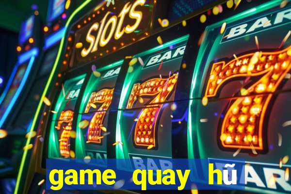 game quay hũ tặng tiền