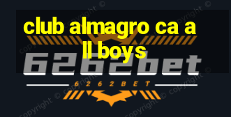 club almagro ca all boys