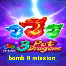 bomb it mission