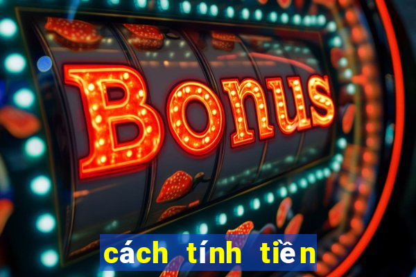 cách tính tiền 3 càng