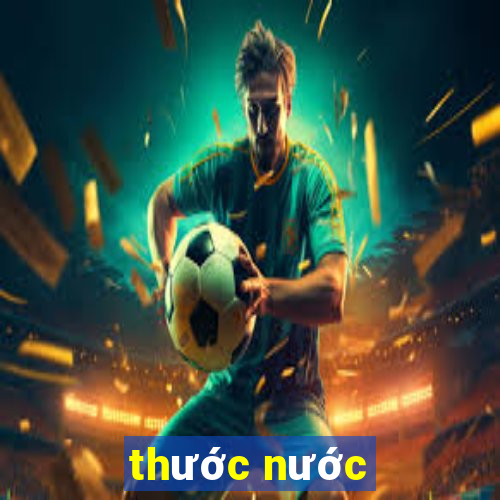 thước nước