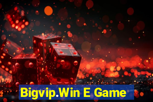 Bigvip.Win E Game